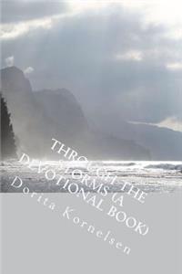 Through the Storms (A Devotional Book)
