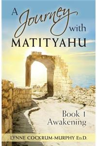 Journey with Matityahu