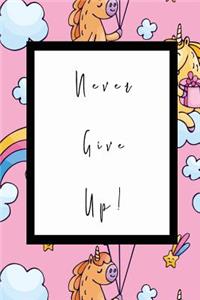 Never Give Up