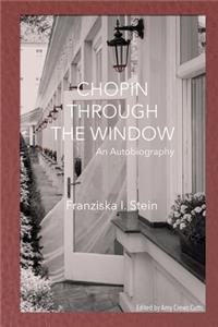 Chopin Through the Window