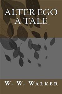 Alter Ego a Tale
