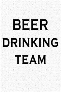 Beer Drinking Team