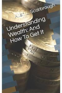 Understanding Wealth