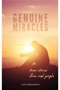 Genuine Miracles: True Stories from Real People