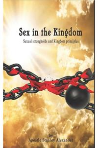 Sex in the Kingdom: Sexual Strongholds and Kingdom Principles