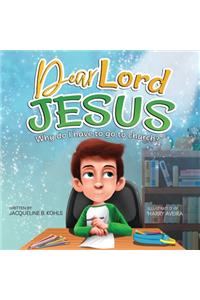 Dear Lord Jesus