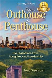 From Outhouse to Penthouse