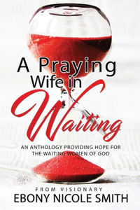 Praying Wife in Waiting
