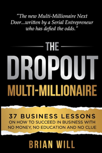 Dropout Multi-Millionaire