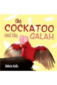 Cockatoo and the Galah