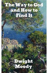 The Way to God and How to Find It