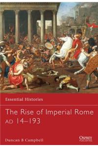 The Rise of Imperial Rome AD 14-193