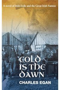 Cold is the Dawn