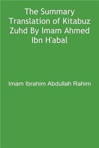The Summary Translation of Kitabuz Zuhd by Imam Ahmed Ibn H'Anbal