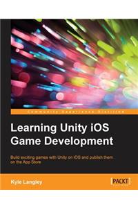 Learning Unity iOS Game Development