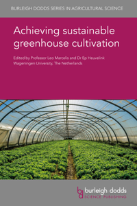 Achieving Sustainable Greenhouse Cultivation