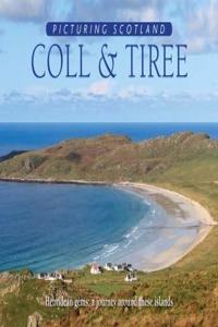 Coll & Tiree: Picturing Scotland