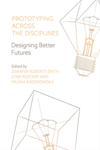 Prototyping across the Disciplines