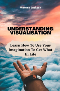 Understanding Visualization