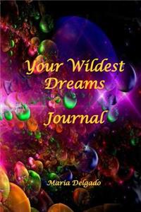 Your Wildest Dreams Journal