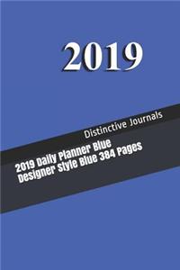 2019 Daily Planner Blue Designer Style Blue 384 Pages
