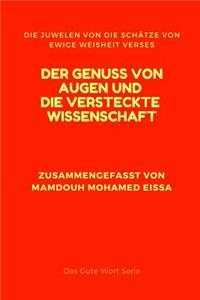 Der Genuss Von Augen Und Die Versteckte Wissenschaft: Die Juwelen Von Die SchÃ¤tze Von Ewige Weisheit Verses