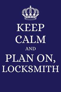 Keep Calm and Plan on Locksmith