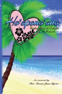 Ho'opono'ono - Restoration of Origin