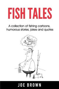 Fish Tales