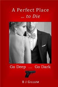 Perfect Place ... to Die