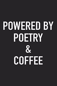 Powered by Poetry and Coffee