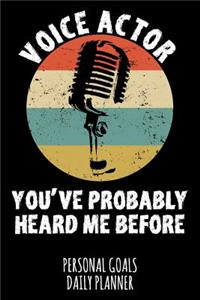 Voice Actor You've Probably Heard Me Before