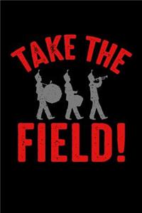 Take the Field