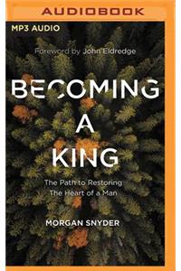 Becoming a King