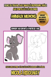 Fiches de travail avec images à reproduire grâce aux pointillés et à colorier (Animaux Mignons)