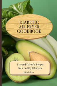 Diabetic Air Fryer Cookbook