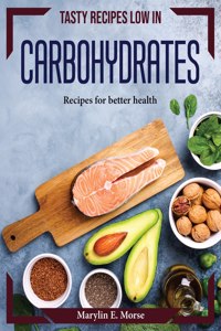 Tasty recipes low in carbohydrates