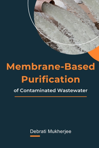 Membrane-Based Purification of Contaminated Wastewater
