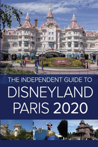 Independent Guide to Disneyland Paris 2020