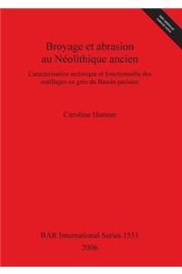 Broyage et abrasion au Néolithique ancien