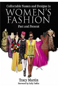 Collectable Names and Designs in Women's Fashion: Past and Present