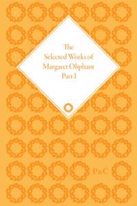 The Selected Works of Margaret Oliphant