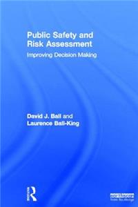 Public Safety and Risk Assessment