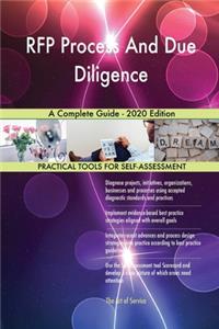 RFP Process And Due Diligence A Complete Guide - 2020 Edition