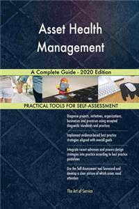 Asset Health Management A Complete Guide - 2020 Edition