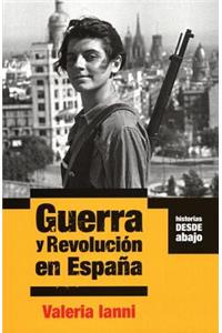 Guerra Y Revolución En España