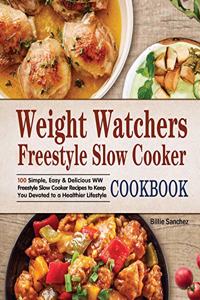 Weight Watchers Freestyle Slow Cooker Cookbook