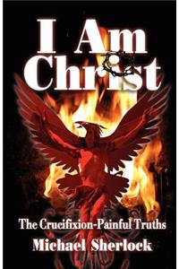 I Am Christ