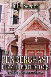 The Penderghast Puzzle Protectors: A Brilliant, Minnesota Mystery