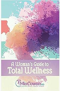 Woman's Guide to Total Wellness